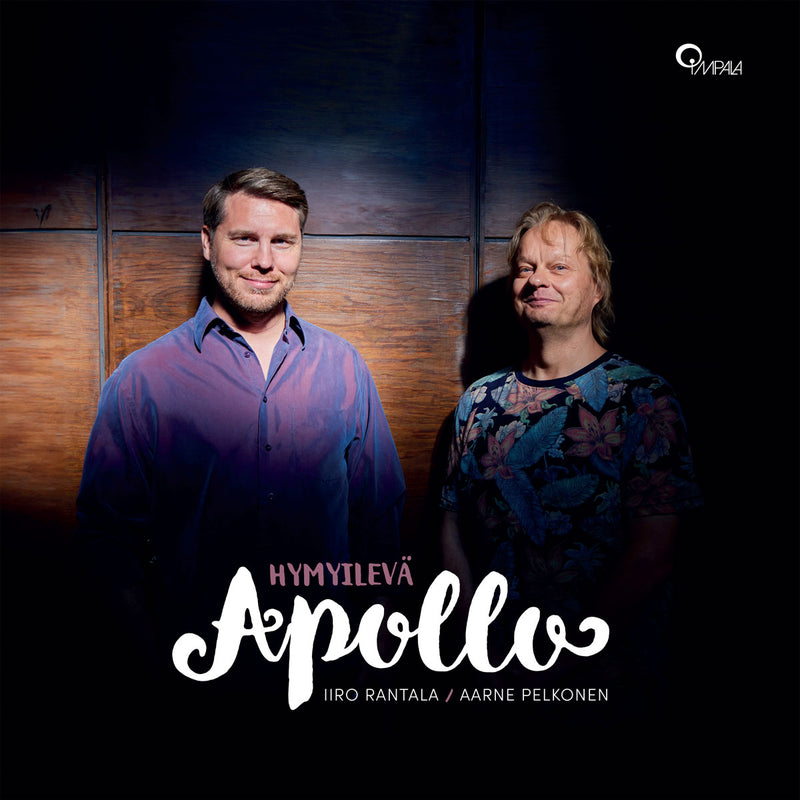 Iiro Rantala, Aarne Pelkonen, Mila Laine  - Hymyilevä Apollo (Vinyyli)