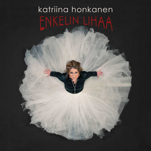 Katriina Honkanen - Enkelin lihaa CD