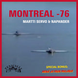 MARTTI SERVO & NAPANDER - Montreal -76 / Minä ja mun majava (ENNAKKOMYYNTI)
