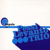 PESSI LEVANTO TRIO - Pessi Levanto Trio