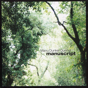MANU DUNKEL QUARTET - Manuscript