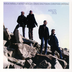 MIRJA MÄKELÄ / BENGT BERGER / JONAS KNUTSSON / CHRISTIAN SPERING - Arco Iris