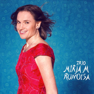MIRJA MÄKELÄ TRIO - Runoisa
