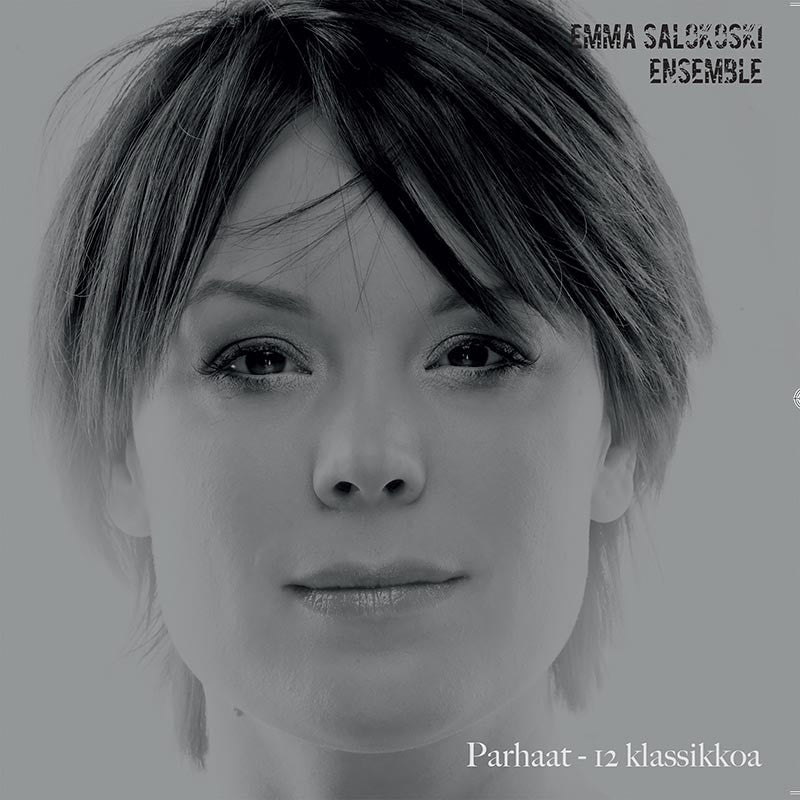 EMMA SALOKOSKI ENSEMBLE - Parhaat - 12 Klassikkoa