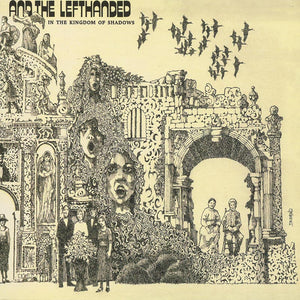 AND THE LEFTHANDED - In The Kingdom Of Shadows