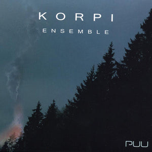 KORPI ENSEMBLE - Puu