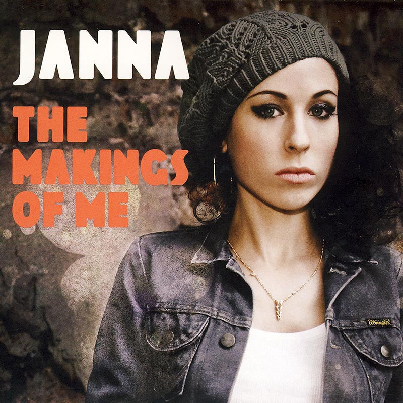 JANNA - The Makings Of Me