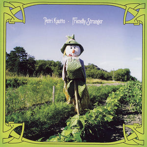 PETRI KAUTTO - Friendly Stranger