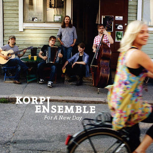 KORPI ENSEMBLE - For A New Day