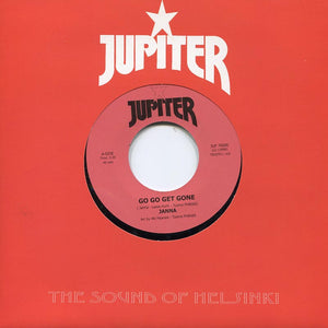 JANNA - Go Go Get Gone / Nothing Without You 7" vinyl