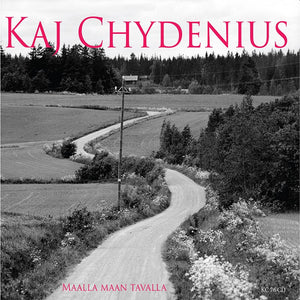 KAJ CHYDENIUS - Maalla maan tavalla