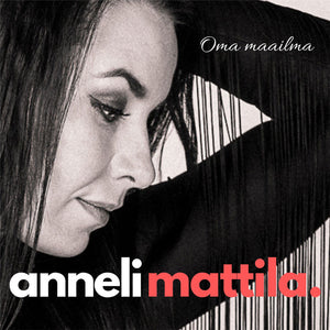 ANNELI MATTILA - Oma maailma