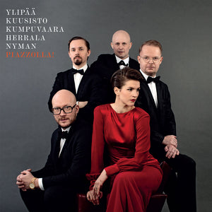 MARIA YLIPÄÄ, JAAKKO KUUSISTO, NIKO KUMPUVAARA, VILLE HERRALA, MARZI NYMAN - Piazzolla!