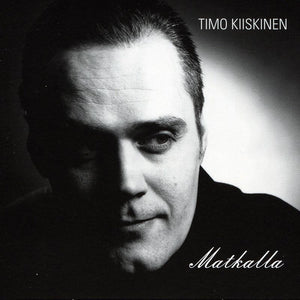TIMO KIISKINEN - Matkalla (Kokoelma)