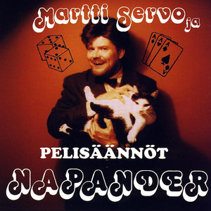 MARTTI SERVO & NAPANDER - Pelisäännöt