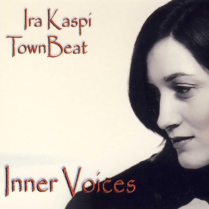 IRA KASPI TOWN BEAT - Inner Voices