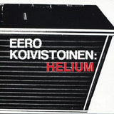 EERO KOIVISTOINEN - Helium