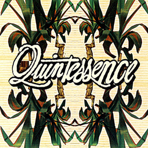 QUINTESSENCE - Talk Less Listen More