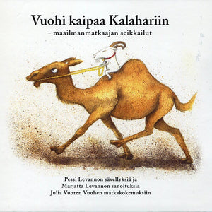 PESSI LEVANTO & MARJATTA LEVANTO - Vuohi kaipaa Kalahariin- maailmanmatkaajan seikkailut