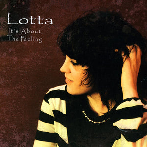 LOTTA - It's About The Feeling