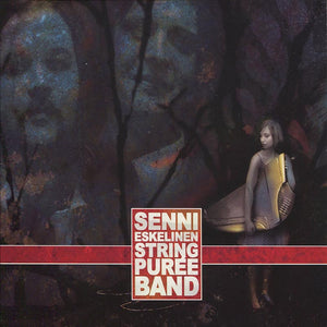 SENNI ESKELINEN STRINGPURÉE BAND - Senni Eskelinen Stringpurée Band