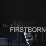 JUSSI LEHTONEN - Firstborn
