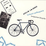 EMILIA LAJUNEN - Turkoosi polkupyörä