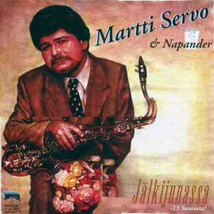 MARTTI SERVO & NAPANDER - Jälkijunassa - 13 suurinta! VINYL LP